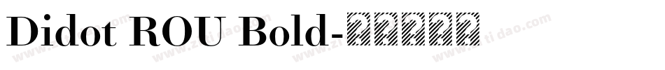Didot ROU Bold字体转换